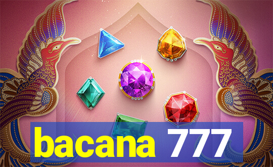 bacana 777