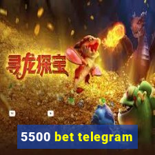 5500 bet telegram