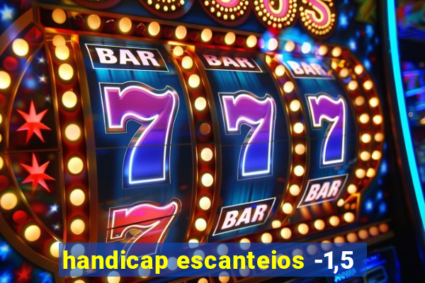 handicap escanteios -1,5