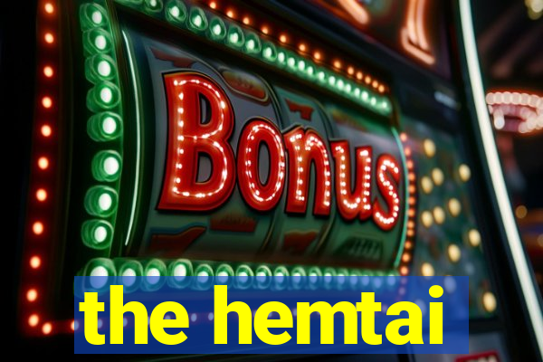 the hemtai