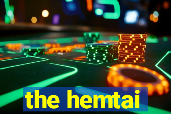 the hemtai