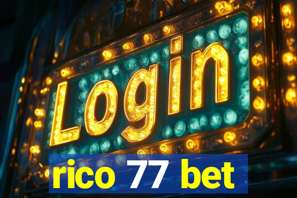 rico 77 bet