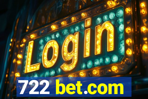 722 bet.com