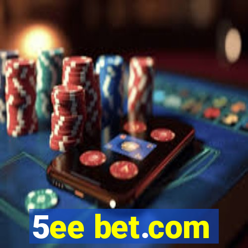 5ee bet.com