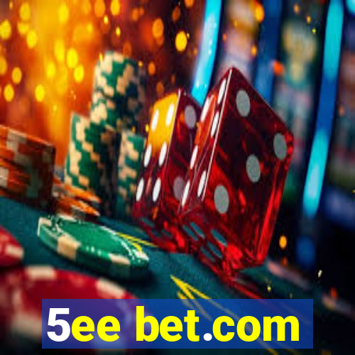 5ee bet.com