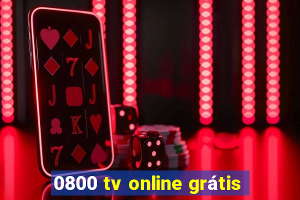 0800 tv online grátis