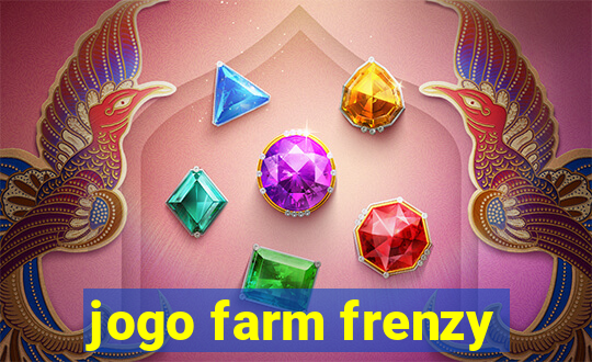 jogo farm frenzy