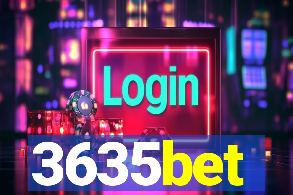 3635bet