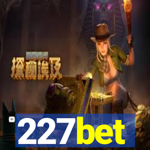 227bet