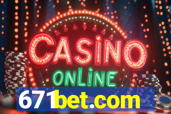 671bet.com