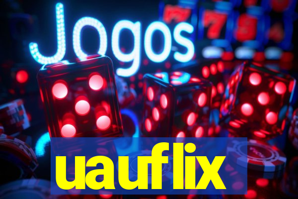 uauflix