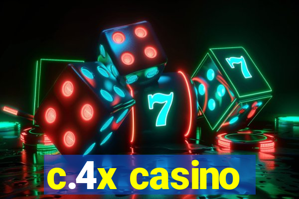 c.4x casino