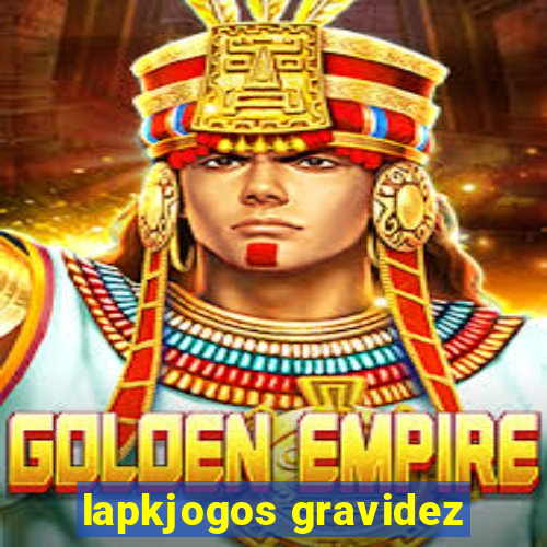 lapkjogos gravidez