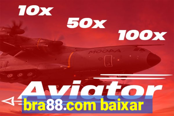 bra88.com baixar