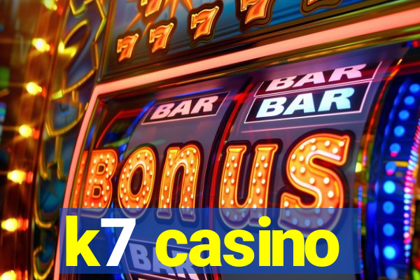 k7 casino