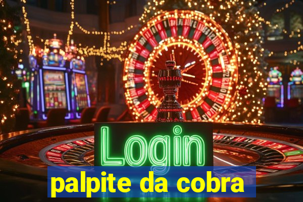 palpite da cobra