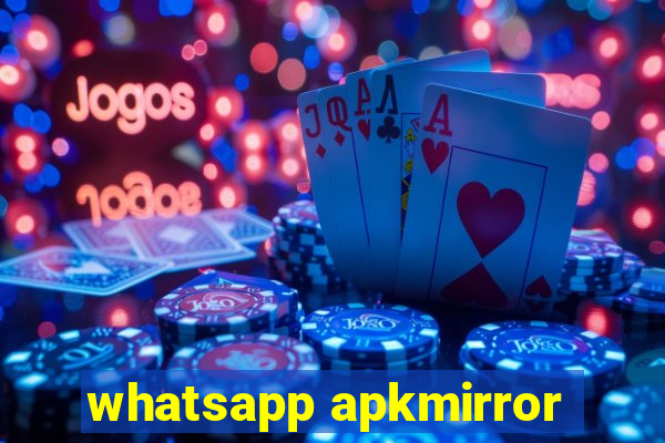 whatsapp apkmirror