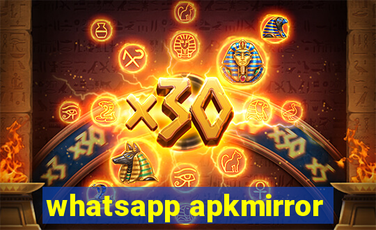 whatsapp apkmirror