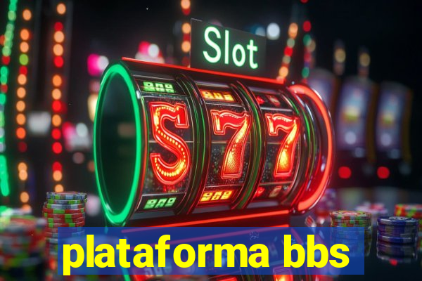 plataforma bbs