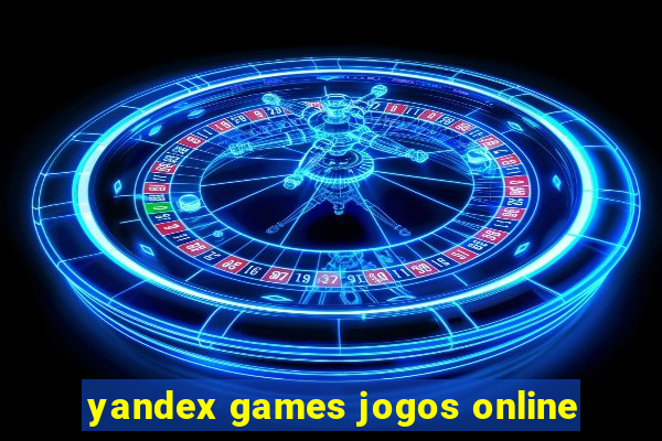 yandex games jogos online