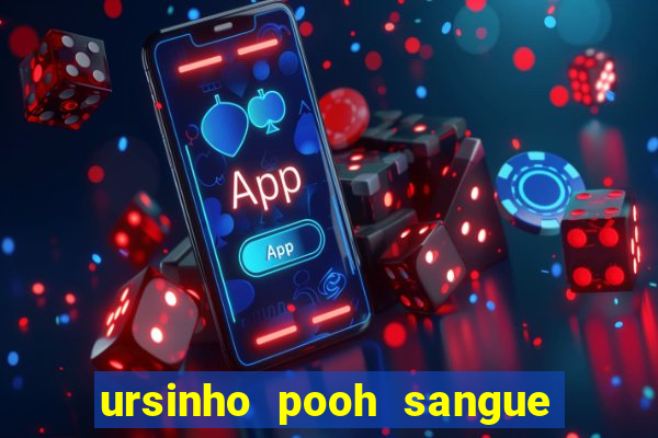 ursinho pooh sangue e mel 2 assistir online