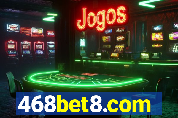 468bet8.com