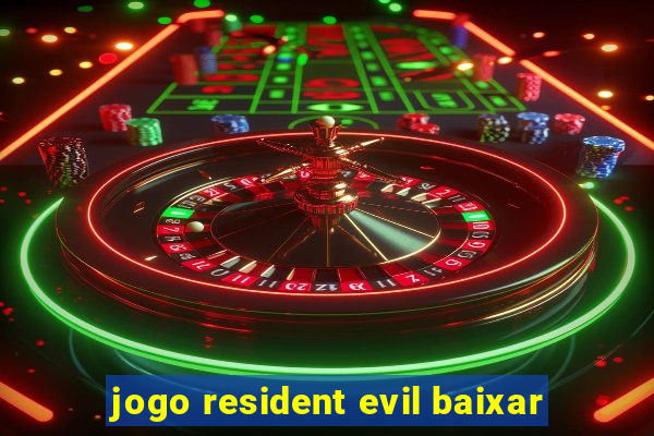 jogo resident evil baixar