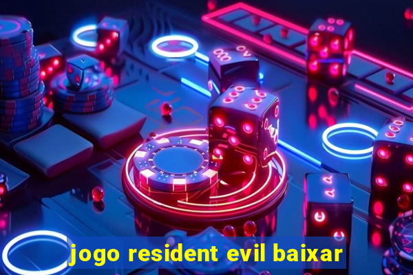 jogo resident evil baixar