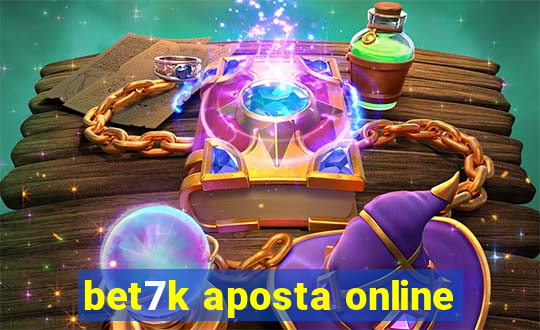 bet7k aposta online