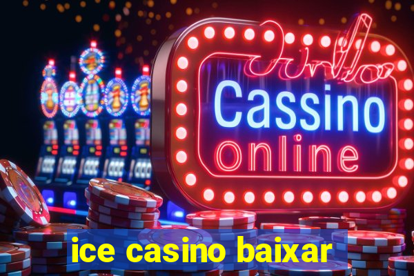 ice casino baixar