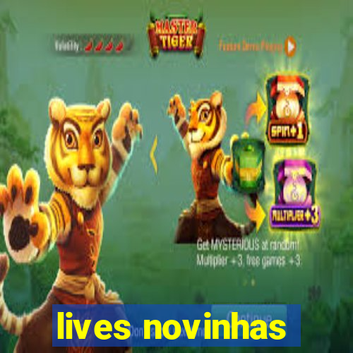 lives novinhas