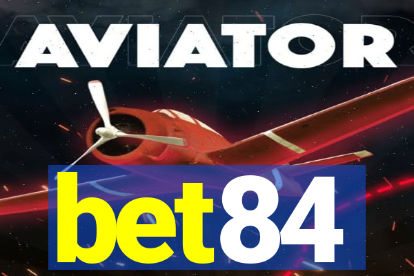 bet84