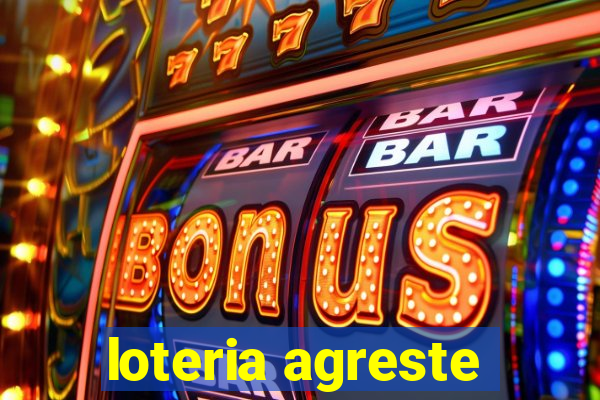 loteria agreste