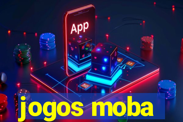 jogos moba