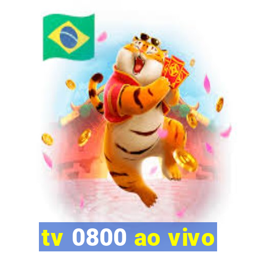 tv 0800 ao vivo