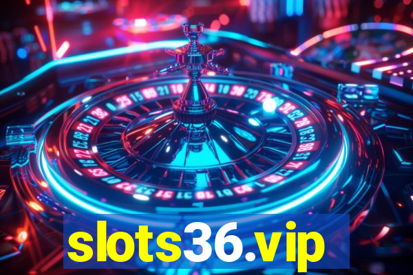 slots36.vip