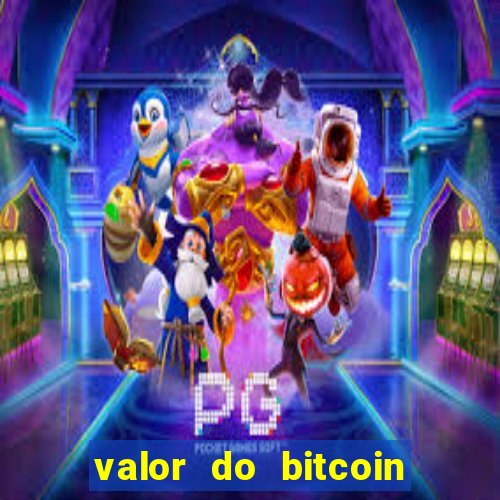 valor do bitcoin em 2020 em reais