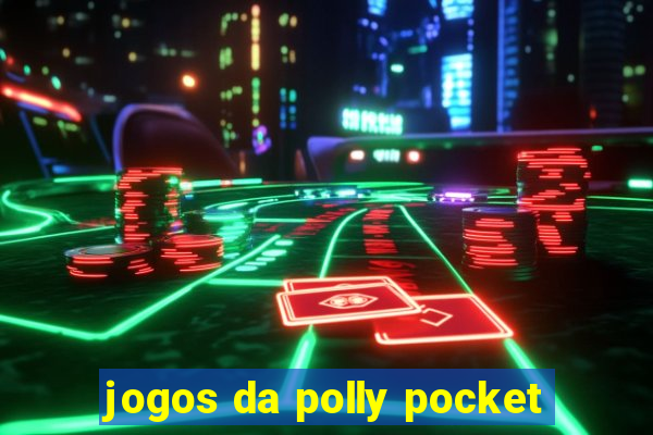 jogos da polly pocket