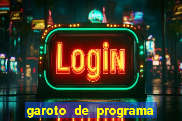 garoto de programa zona leste