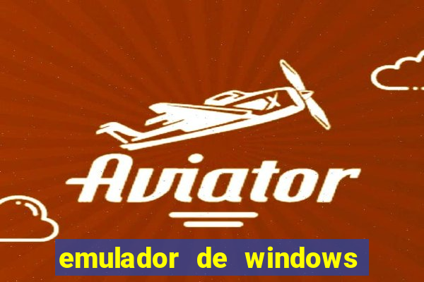 emulador de windows para android apk