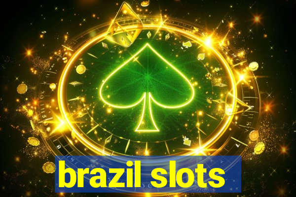 brazil slots