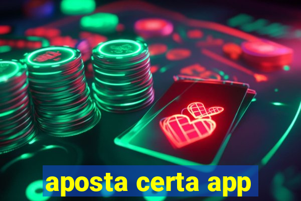 aposta certa app