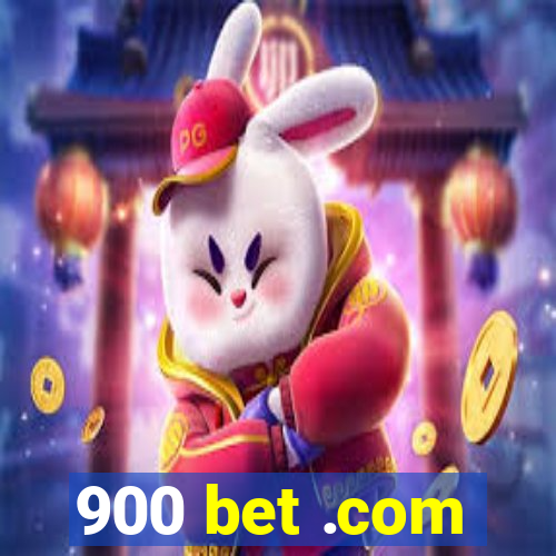 900 bet .com