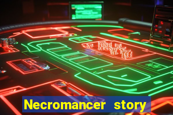 Necromancer story mod apk (unlimited skill points