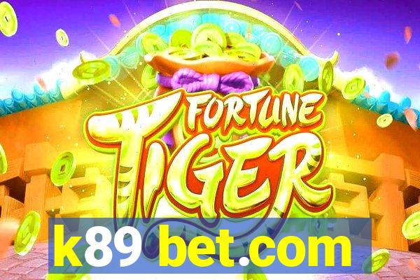 k89 bet.com