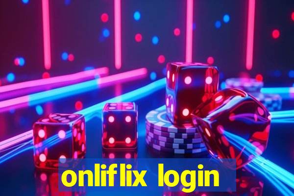 onliflix login