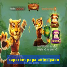 superbet paga antecipado