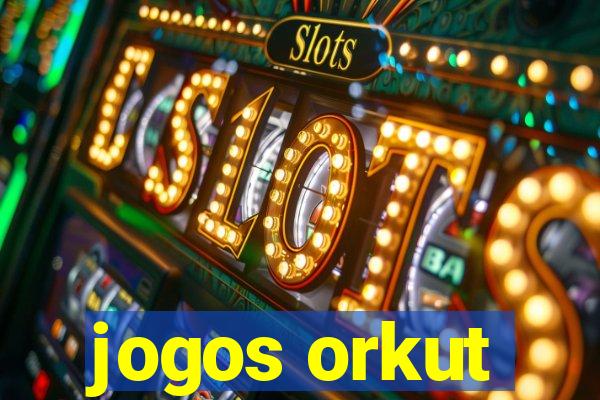 jogos orkut