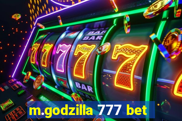 m.godzilla 777 bet