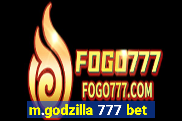 m.godzilla 777 bet